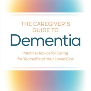 Comprehensive caregiving guides for practical advice